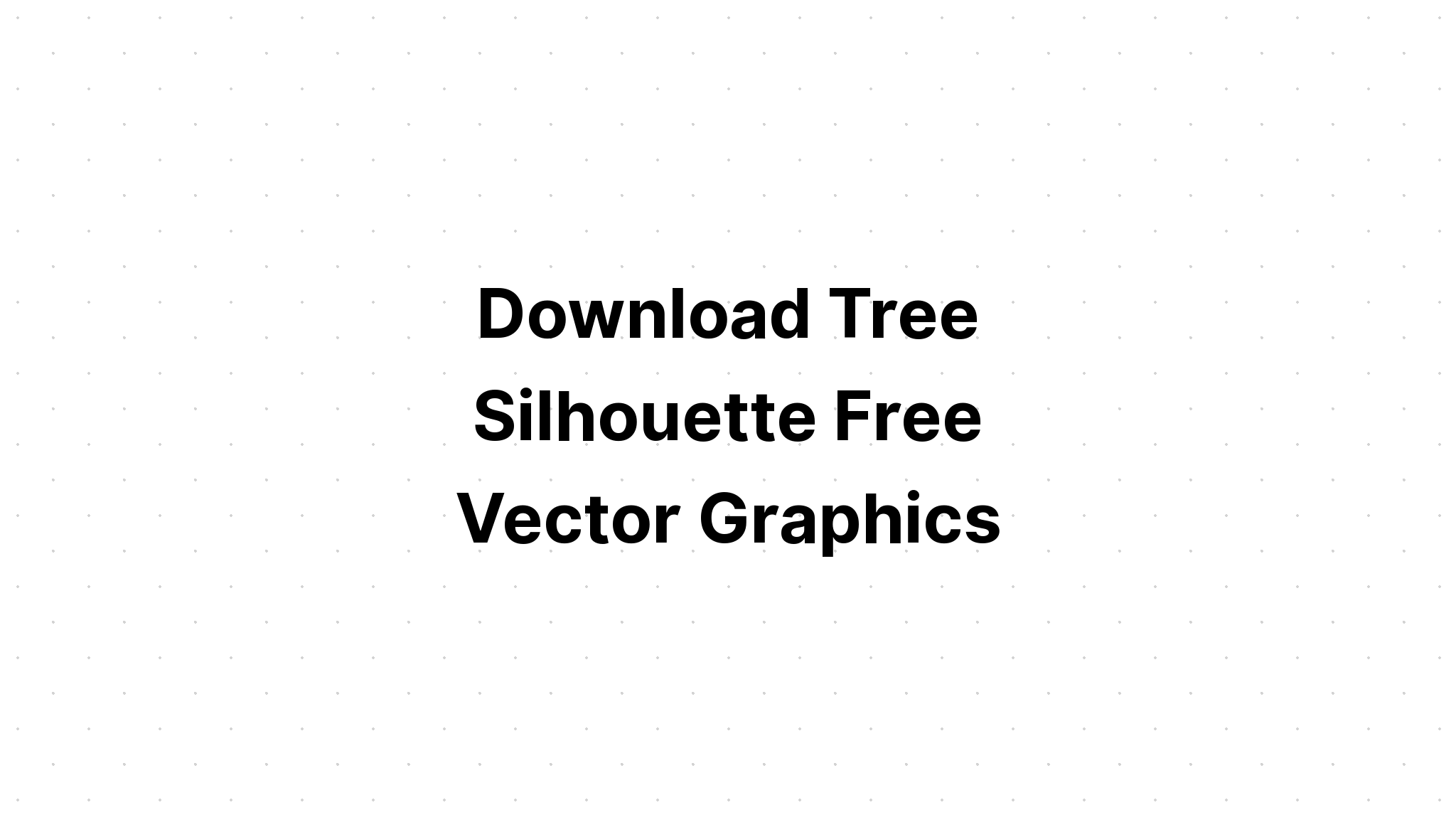 Download Free Tree Svg - Layered SVG Cut File